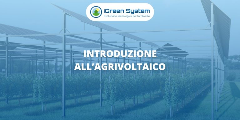 Scopri di più sull'articolo Introduzione all’Agrivoltaico: cos’è, a cosa serve, benefici e opportunità per l’agricoltura moderna