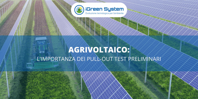 Scopri di più sull'articolo Agrivoltaico: l’importanza dei pull-out test preliminari